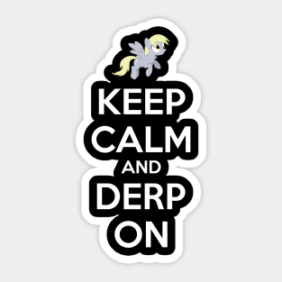 Keep Calm And Derp On Sticker